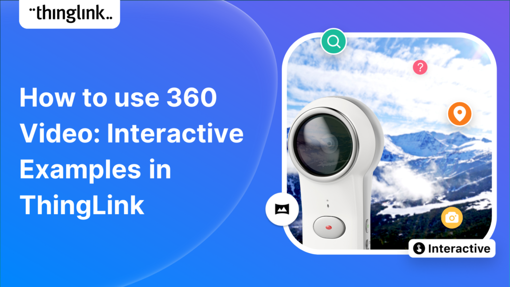 Featured picture of post "How to Create Stellar 360° Images: Become an Immersive Learning Pro"